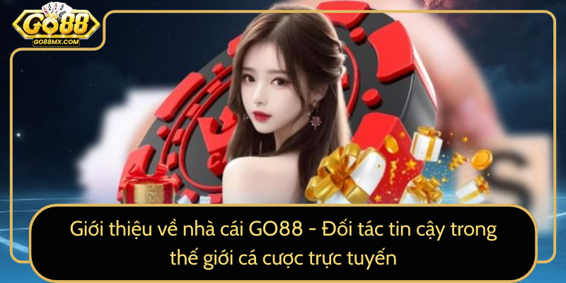 Giới thiệu về nhà cái GO88 - Đối tác tin cậy trong thế giới cá cược trực tuyến Giới thiệu về nhà cái GO88 - Đối tác tin cậy trong thế giới cá cược trực tuyến