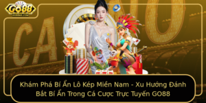 Kham Pha Bi An Lo Kep Mien Nam Xu Huong Anh Bat Bi An Trong Ca Cuoc Truc Tuyen Go88