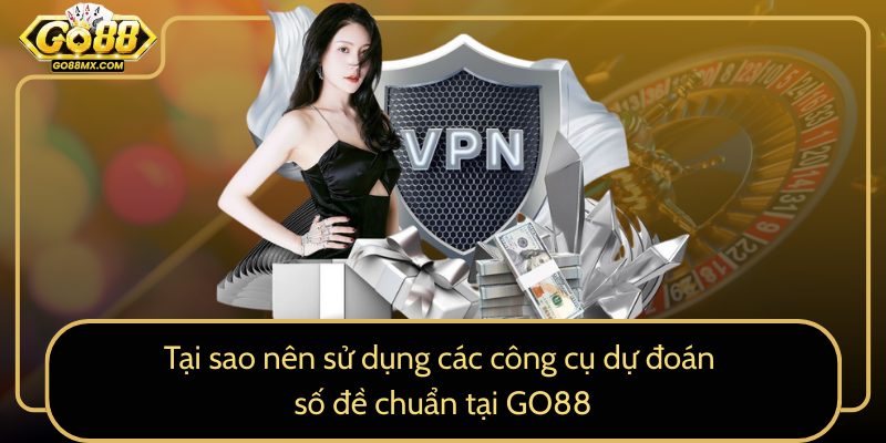 Tại sao nên sử dụng các công cụ dự đoán số đề chuẩn tại GO88 Tại sao nên sử dụng các công cụ dự đoán số đề chuẩn tại GO88